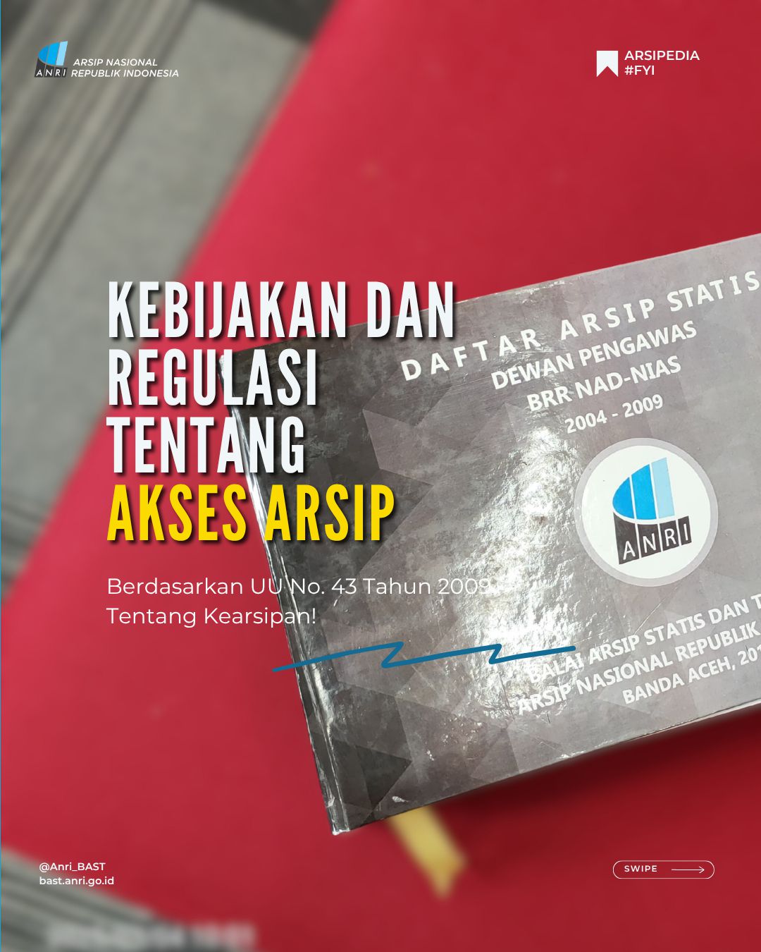 Kebijakan dan Regulasi Tentang Akses Arsip