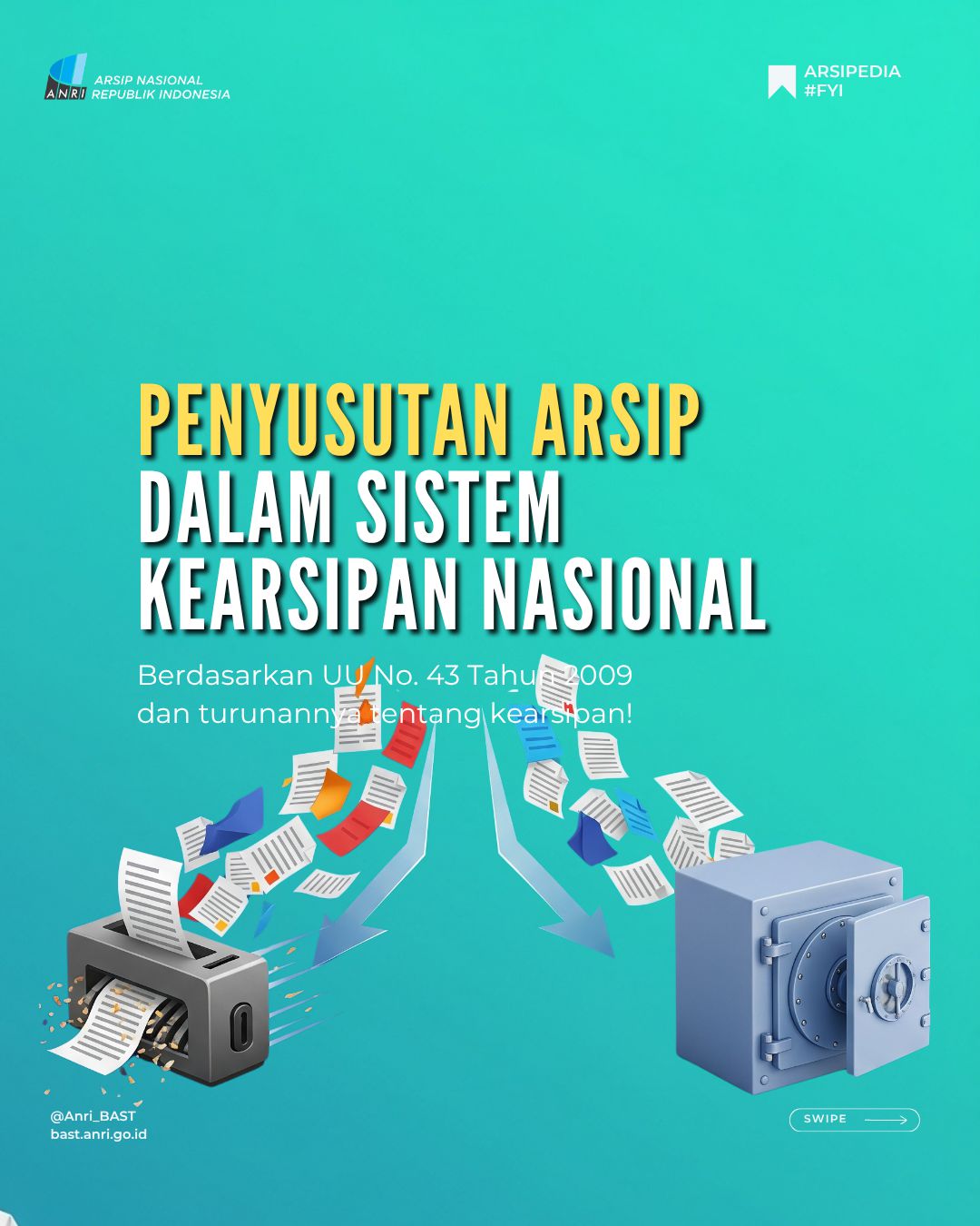 Penyusutan Arsip dalam Sistem Kearsipan Nasional