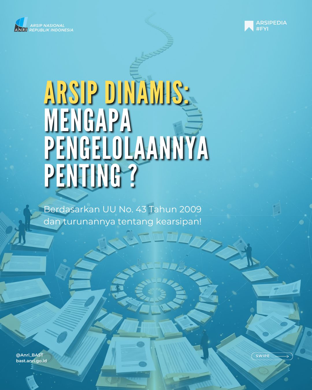 Arsip Dinamis: Mengapa Pengelolaannya Penting?